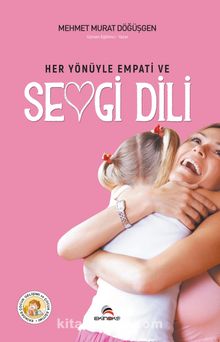 Her Yönüyle Empati ve Sevgi Dili kitap kapağı