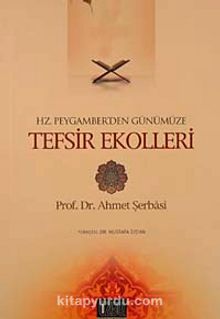 Hz. Peygamber'den Günümüze Tefsir Ekolleri kitap kapağı