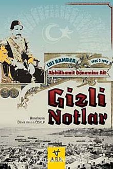 Abdülhamit Dönemine Ait Gizli Notlar kitap kapağı