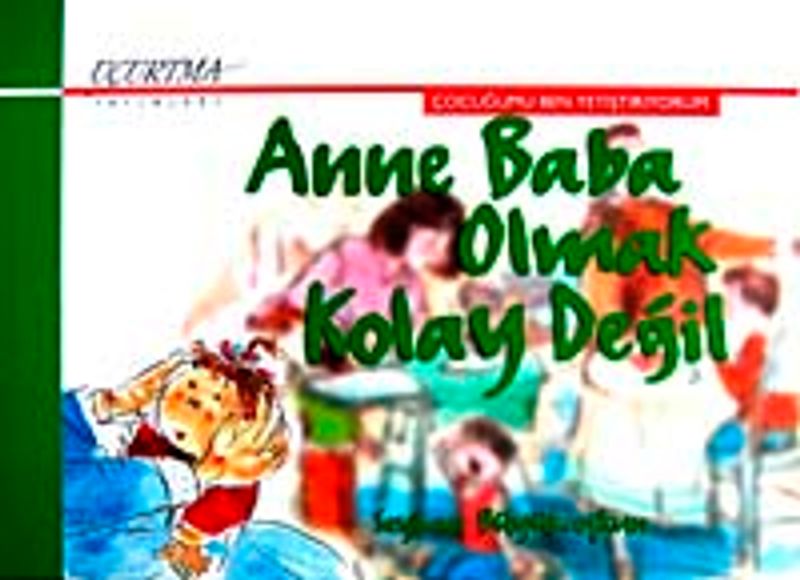 Anne Baba Olmak Kolay Değil kitap kapağı