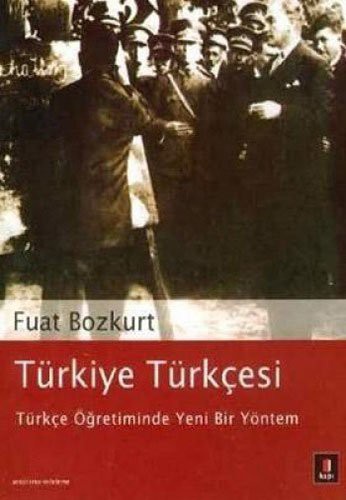 Türkiye Türkçesi: Türkçe Öğretiminde Yeni Bir Yöntem kitap kapağı