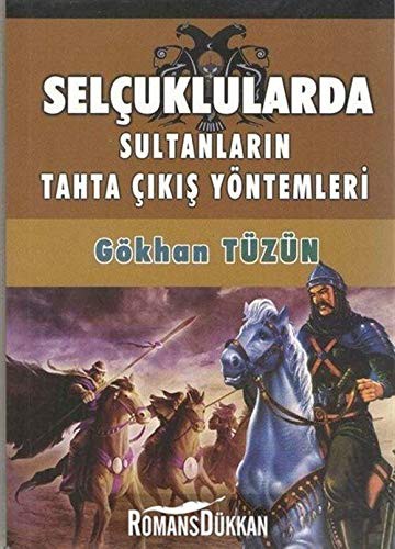 Selçuklularda Sultanların Tahta Çıkış Yöntemleri kitap kapağı