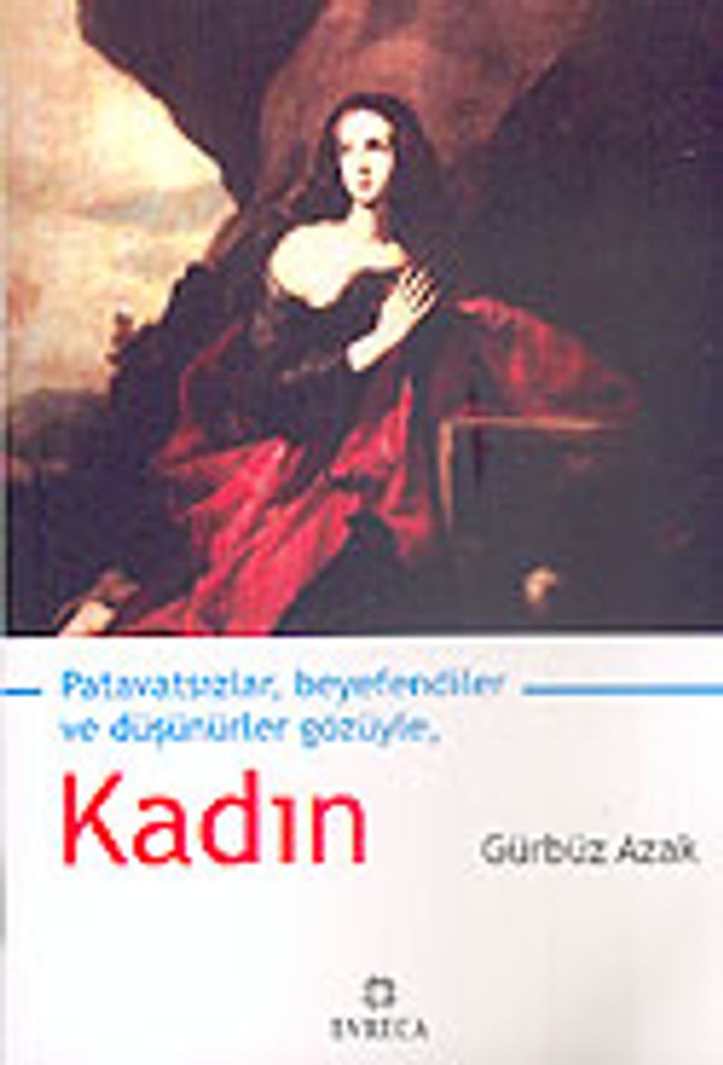 Kadın / Patavatsızlar, Beyefendiler ve Düşünürler Gözüyle kitap kapağı