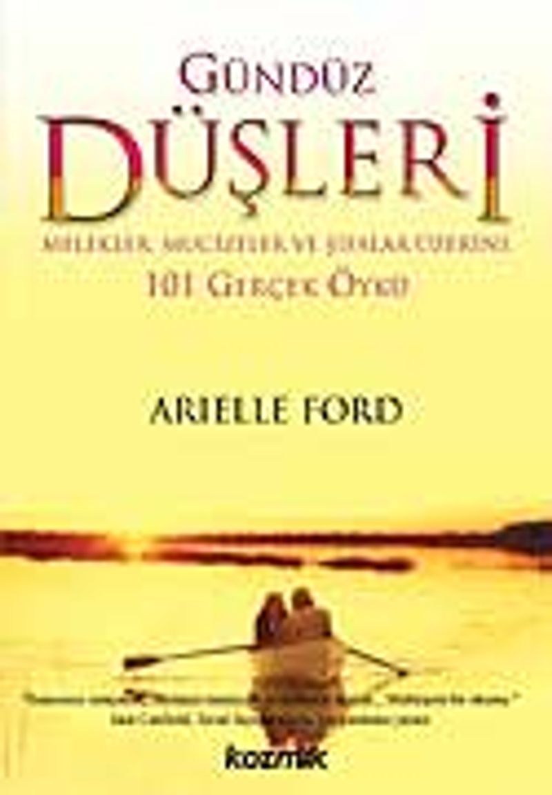 Gündüz Düşleri / Melekler, Mucizeler ve Şifalar Üzerine kitap kapağı