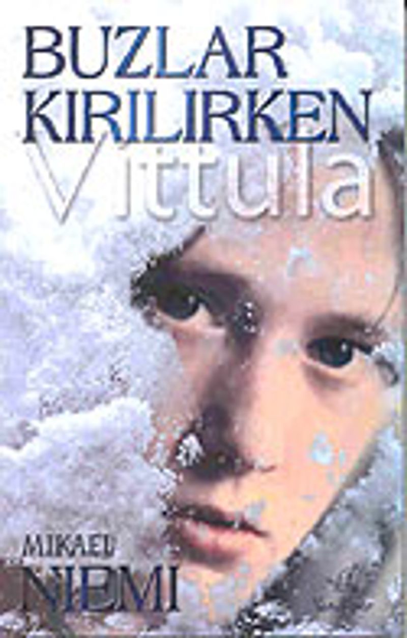 Buzlar Kırılırken/Vittula kitap kapağı