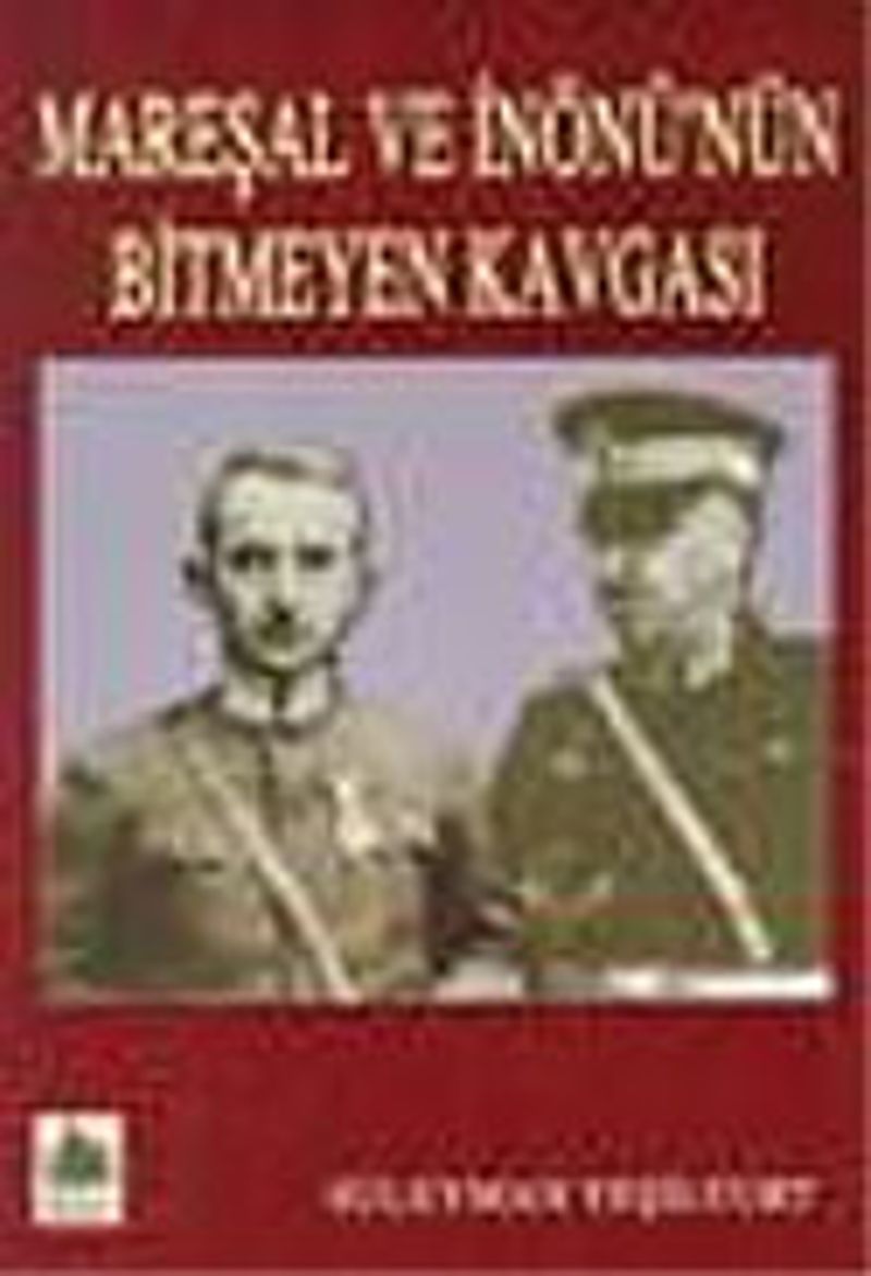 Mareşal ve İnönü'nün Bitmeyen Kavgası kitap kapağı