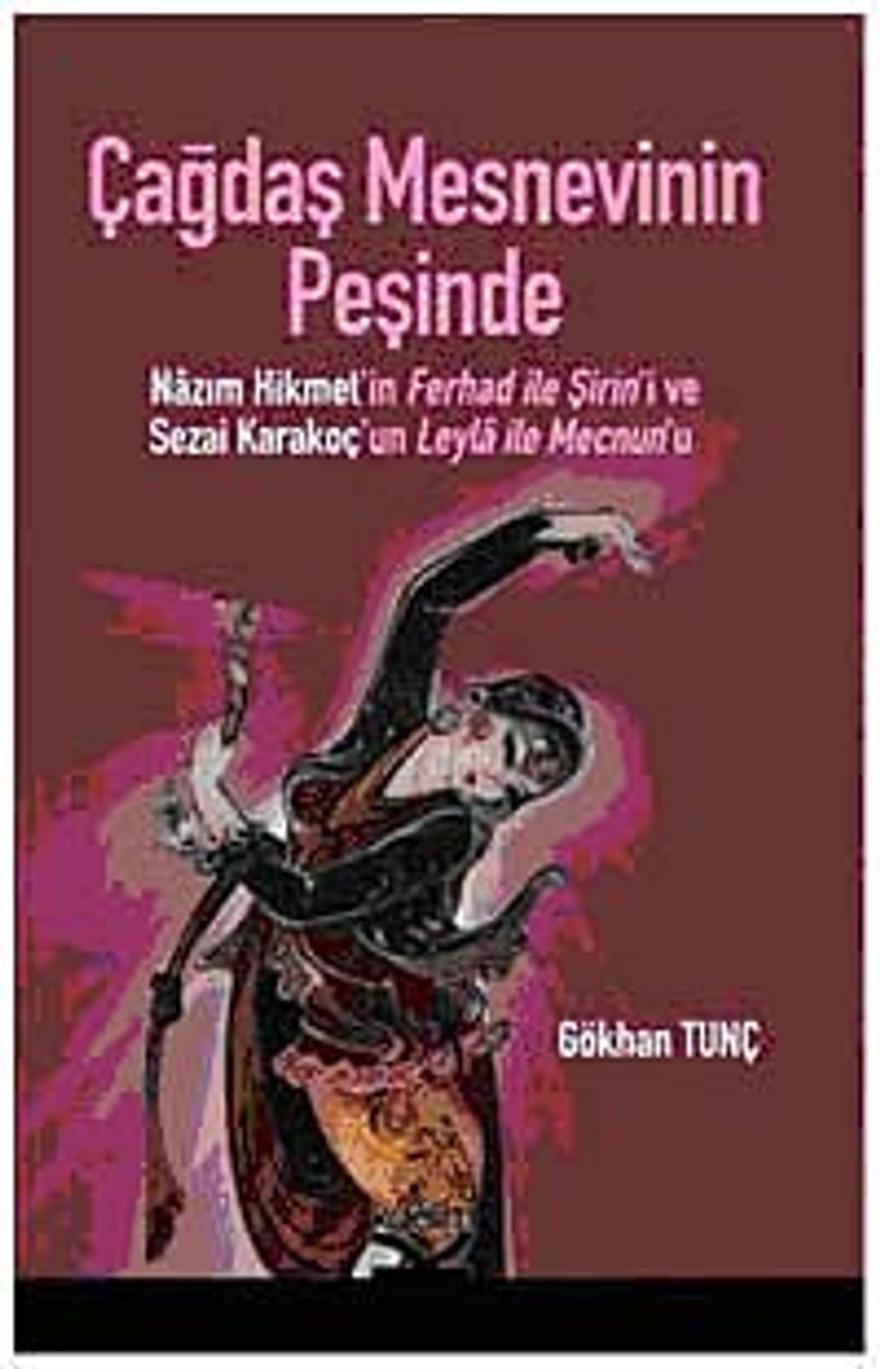 Çağdaş Mesnevinin Peşinde Nazım Hikmet'in Ferhad ile Şirin'i ve Sezai Karakoç'un Leyla ile Mecnun'u kitap kapağı