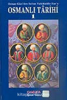 Osmanlı Tarihi 1 / Osman Gazi'den Sultan Vahidüddin Han'a kitap kapağı