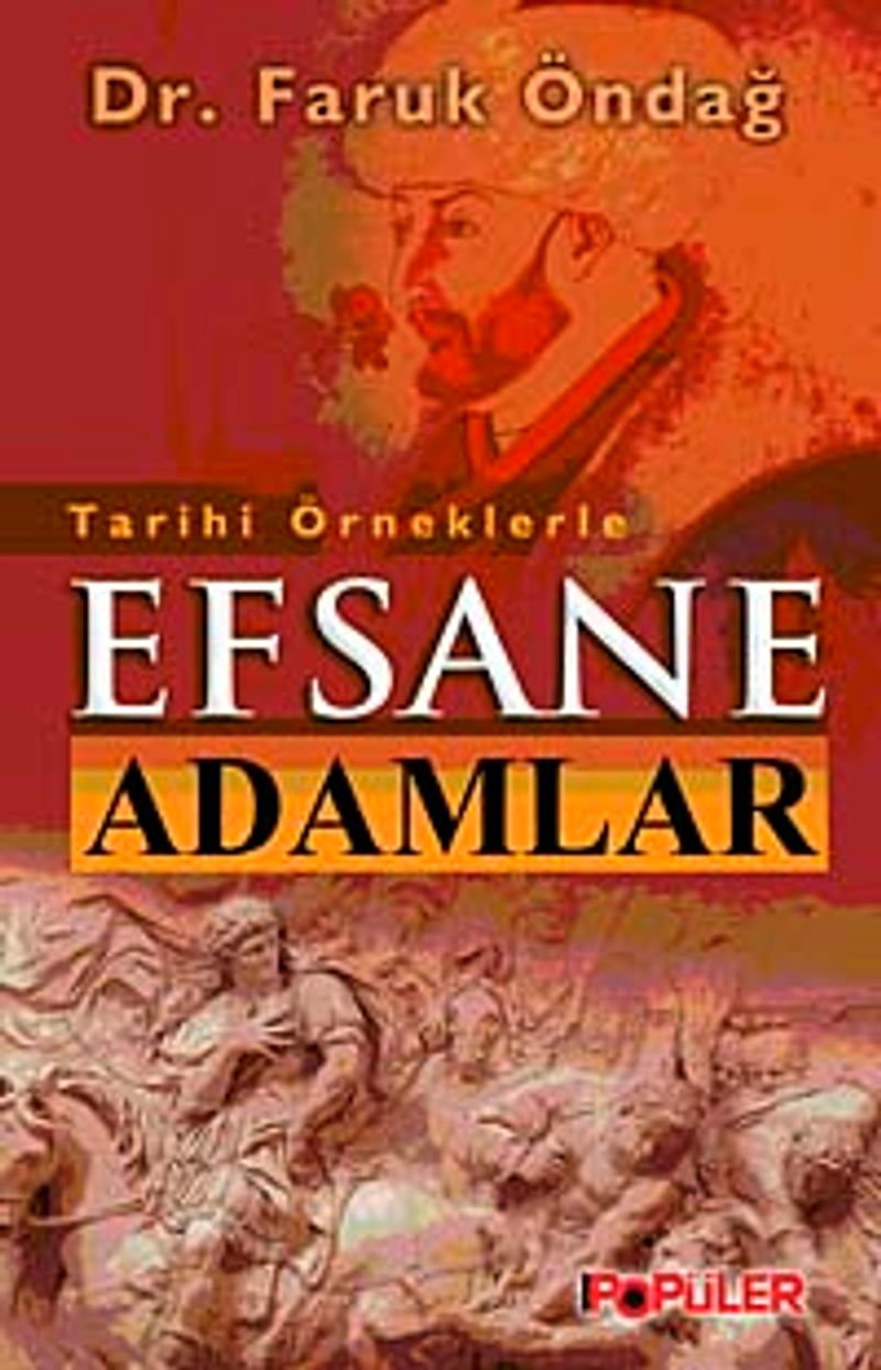 Tarihi Örneklerle Efsane Adamlar kitap kapağı