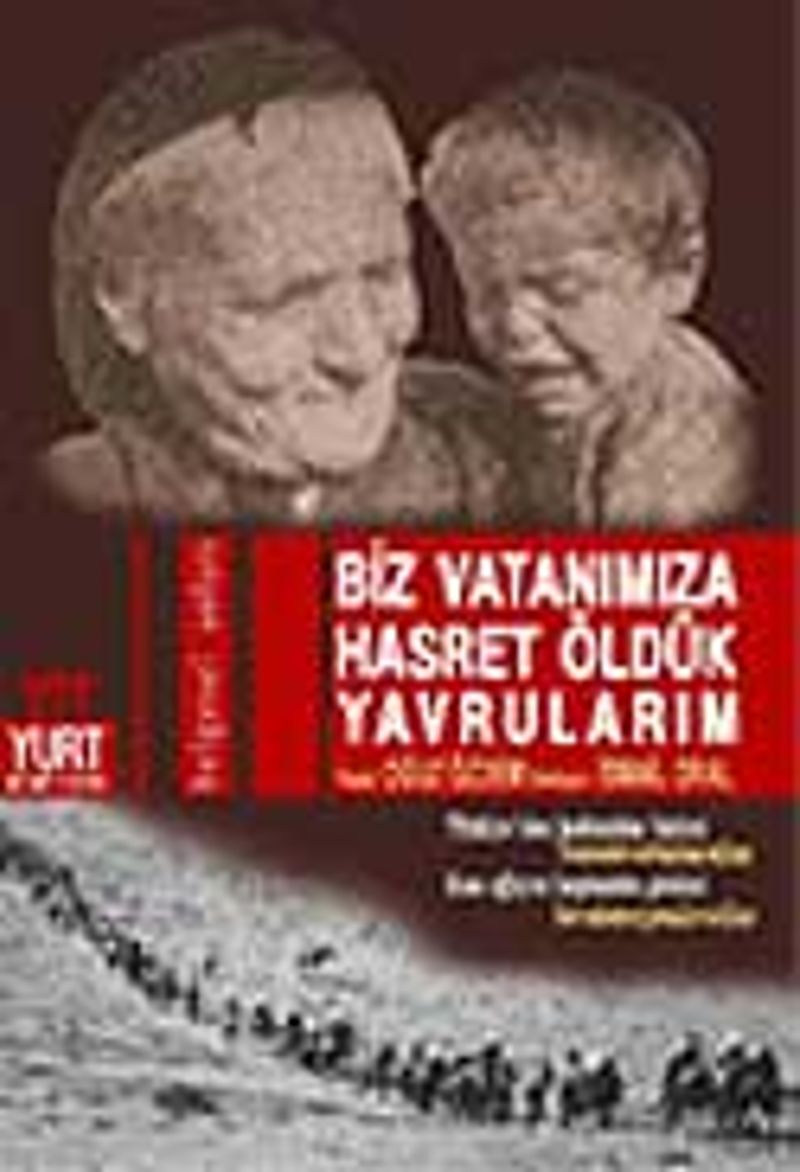 Biz Vatanımıza Hasret Öldük Yavrularım kitap kapağı