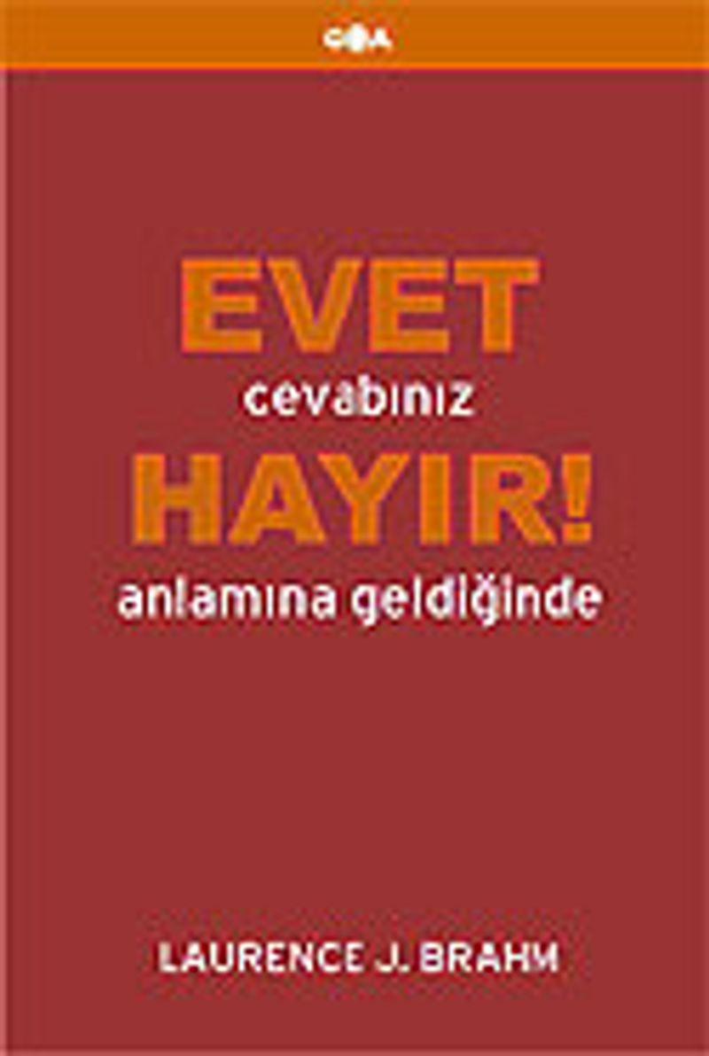 Evet Cevabınız Hayır! Anlamına Geldiğinde kitap kapağı