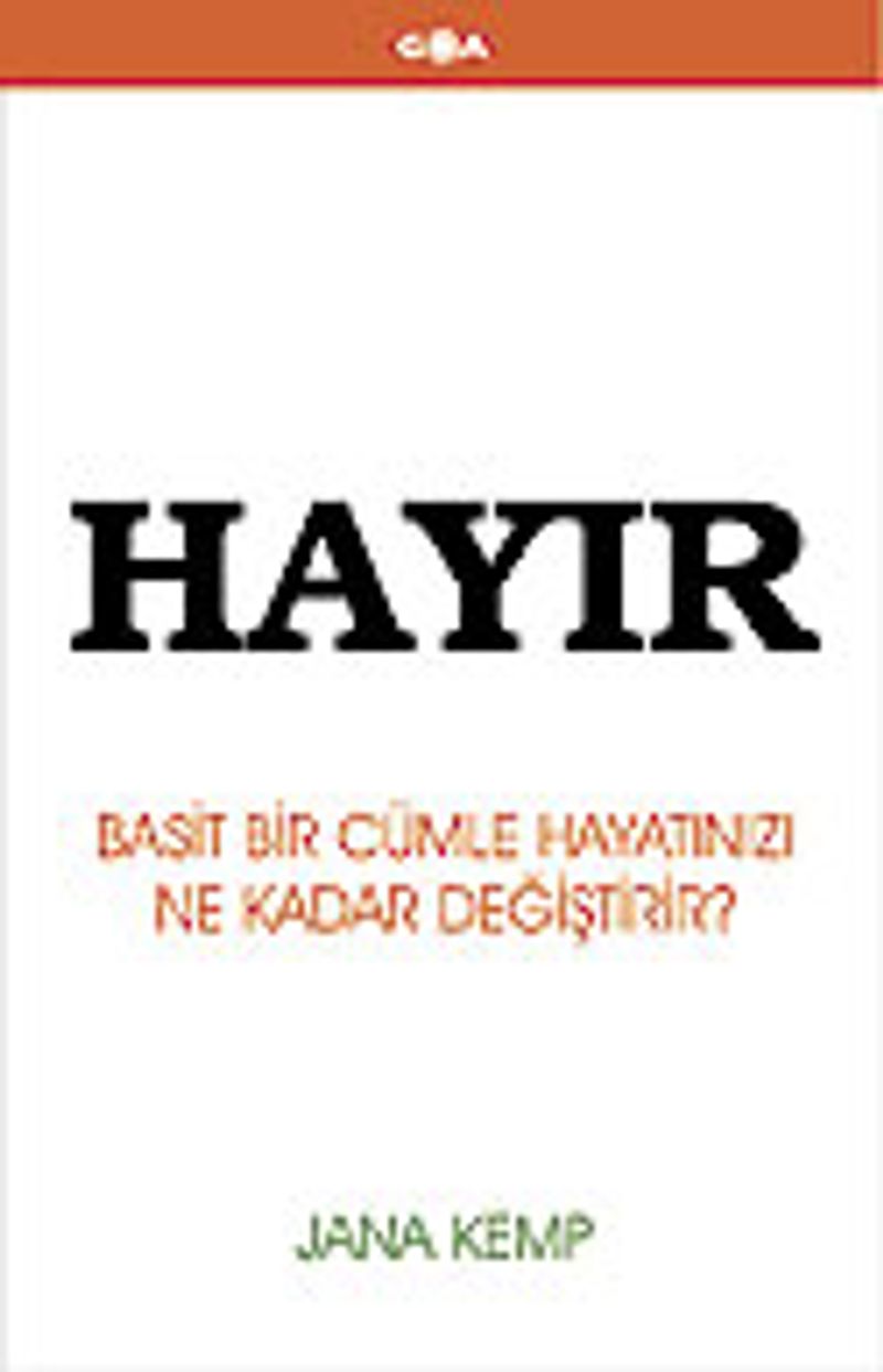 Hayır! / Basit Bir Cümle Hayatınızı Ne Kadar Değiştirir? kitap kapağı