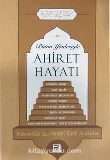 Bütün Yönleriyle Ahiret Hayatı kitap kapağı