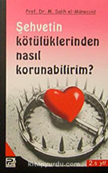 Şehvetin Kötülüklerinden Nasıl Korunabilirim? kitap kapağı