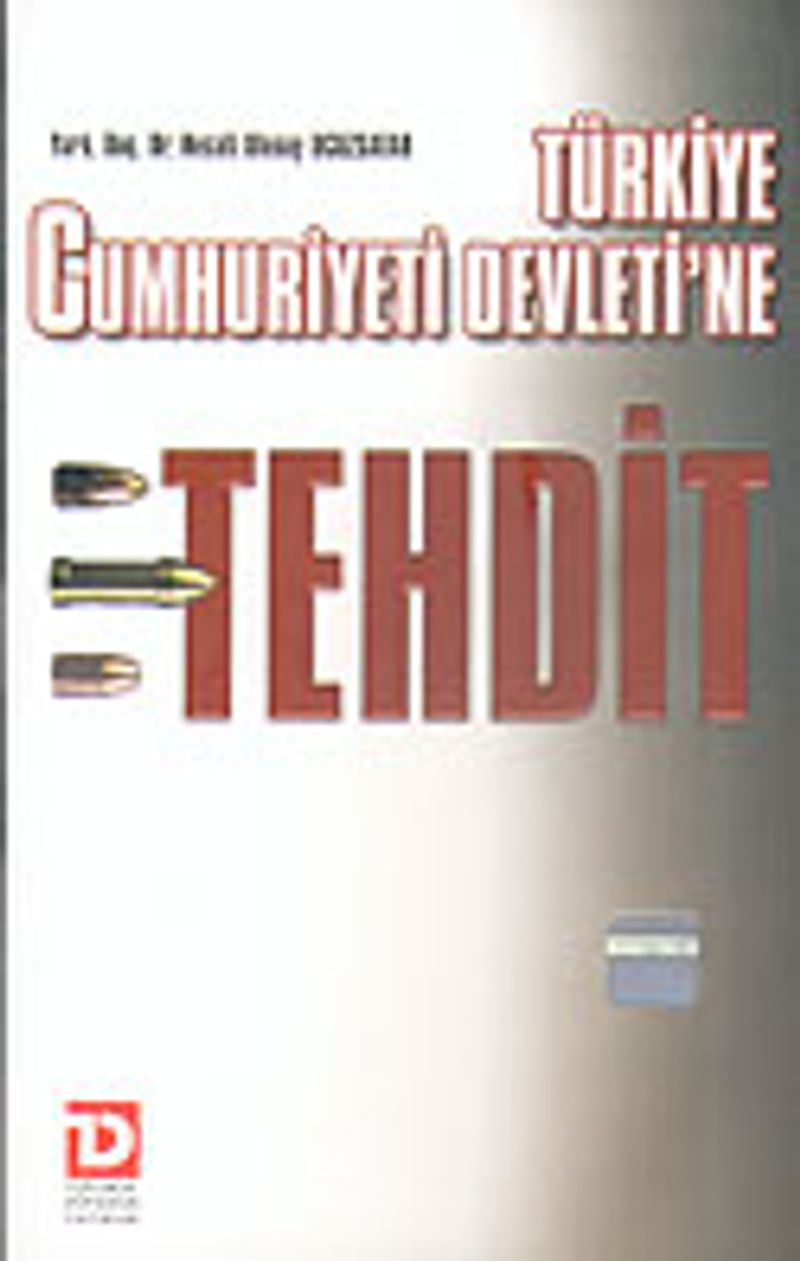 Türkiye Cumhuriyeti Devleti'ne Tehdit kitap kapağı
