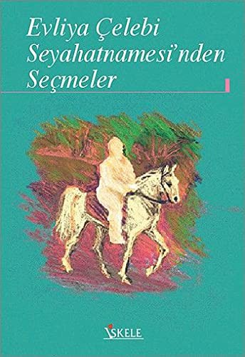 Evliya Çelebi Seyahatnamesi'nden Seçmeler kitap kapağı