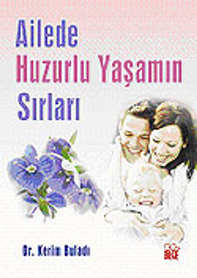 Ailede Huzurlu Yaşamın Sırları kitap kapağı