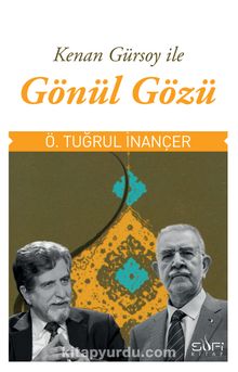 Kenan Gürsoy İle Gönül Gözü kitap kapağı