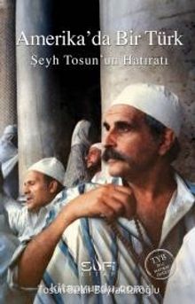 Amerika'da Bir Türk & Şeyh Tosun'un Hatıratı kitap kapağı