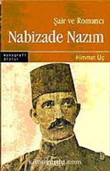Şair ve Romancı Nabizade Nazım kitap kapağı