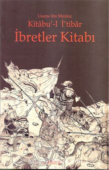 Kitabu'-l İ'tibar İbretler Kitabı kitap kapağı