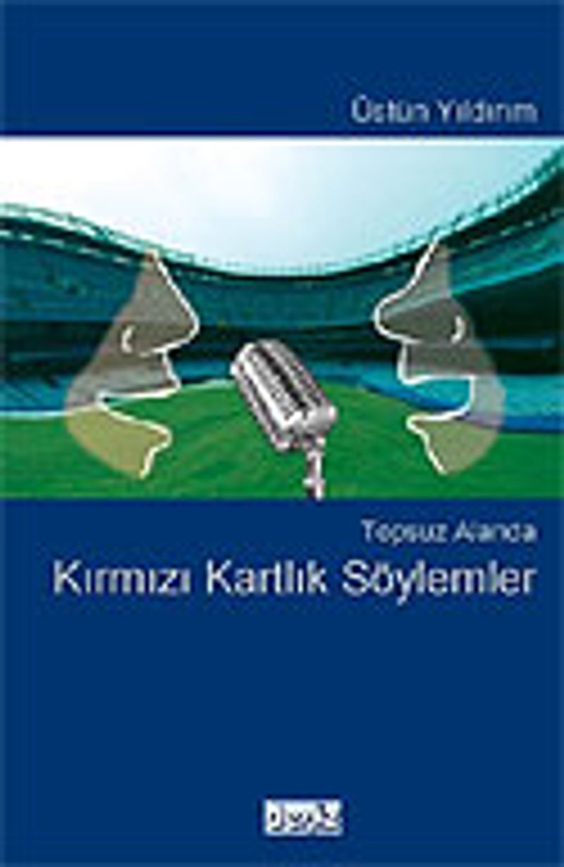 Topsuz Alanda Kırmızı Kartlık Söylemler kitap kapağı
