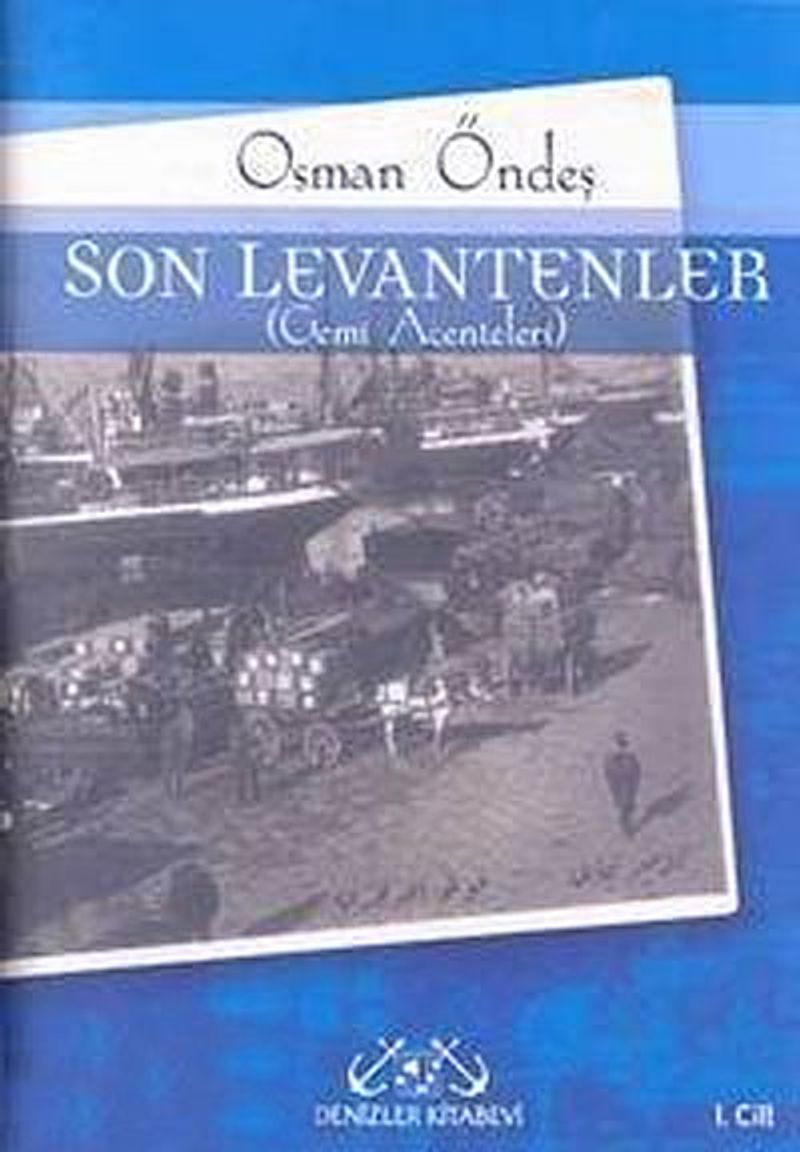 Son Levantenler (Gemi Acenteleri) 1. Cilt kitap kapağı