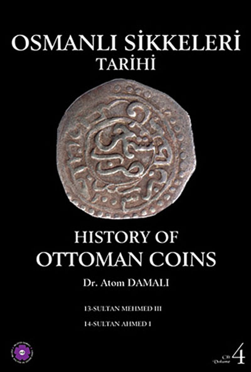 Osmanlı Sikkeleri Tarihi Cilt 4 / History of Ottoman Coins kitap kapağı