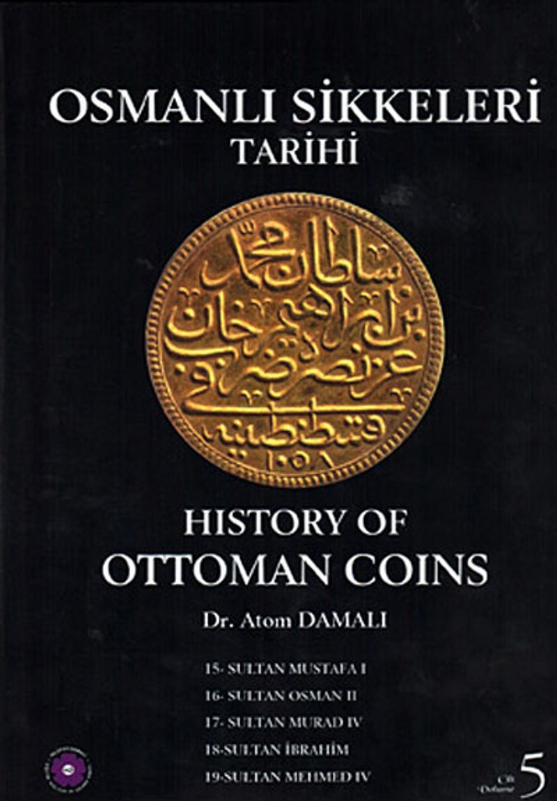 Osmanlı Sikkeleri Tarihi Cilt 5 / History of Ottoman Coins kitap kapağı