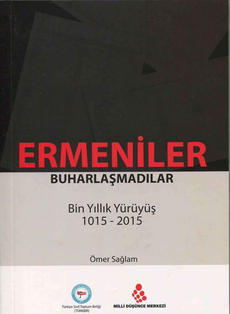 Ermeniler Buharlaşmadılar Bin Yıllık Yürüyüş 1015-2015 kitap kapağı