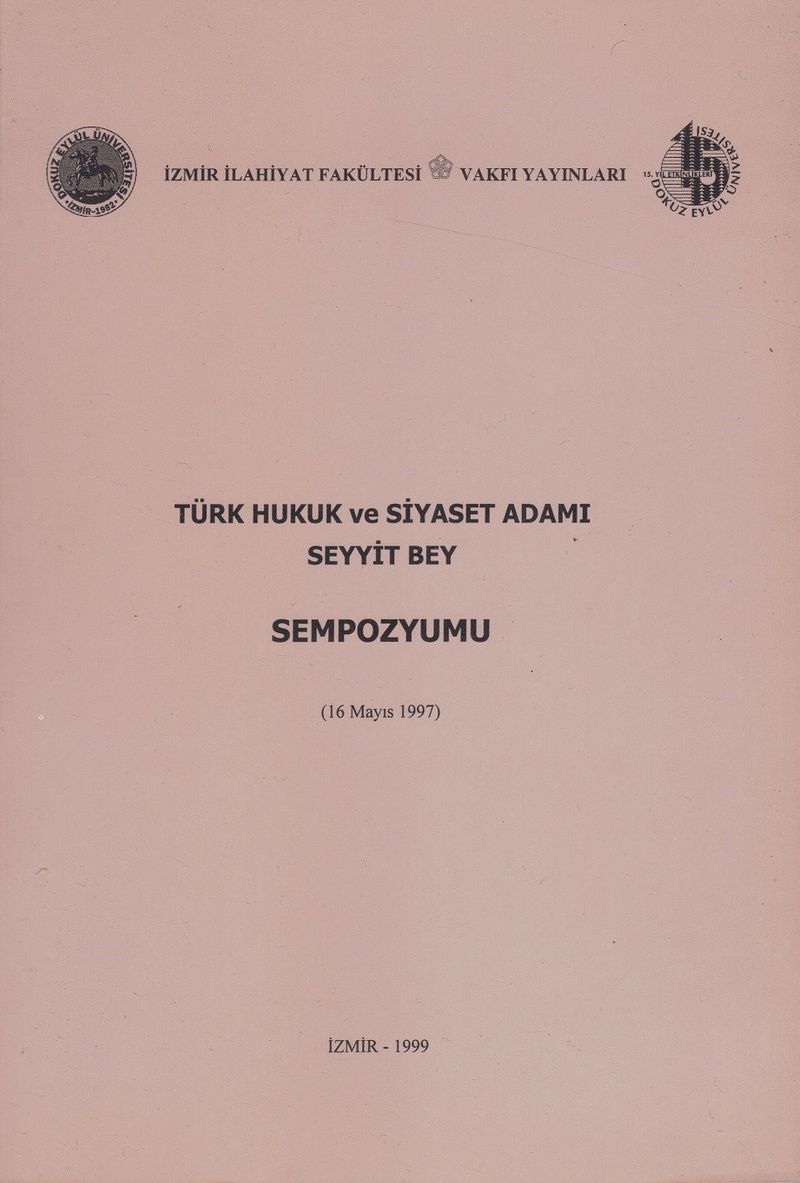 Türk Hukuk ve Siyaset Adamı Seyyit Bey (Sempozyum) kitap kapağı