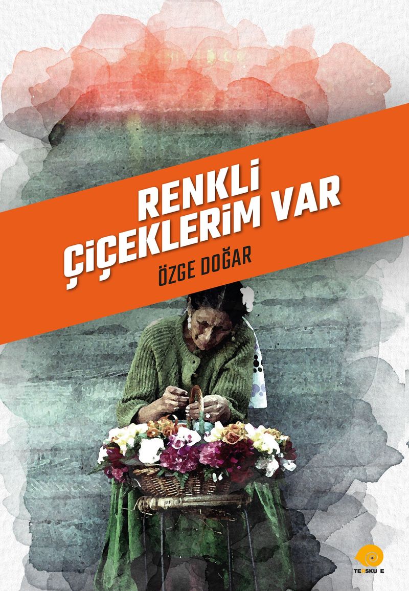 Renkli Çiçeklerim Var kitap kapağı