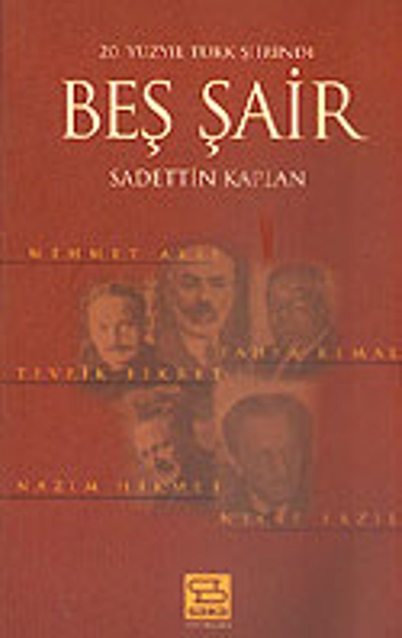 20. Yüzyıl Türk Şiirinde Beş Şair / Mehmet Akif-Yahya Kemal-Tevfik Fikret-Nazım Hikmet-Necip Fazıl kitap kapağı