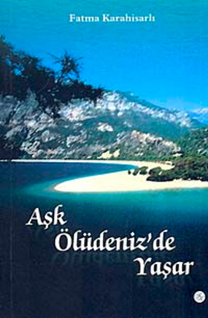 Aşk Ölüdeniz'de Yaşar kitap kapağı