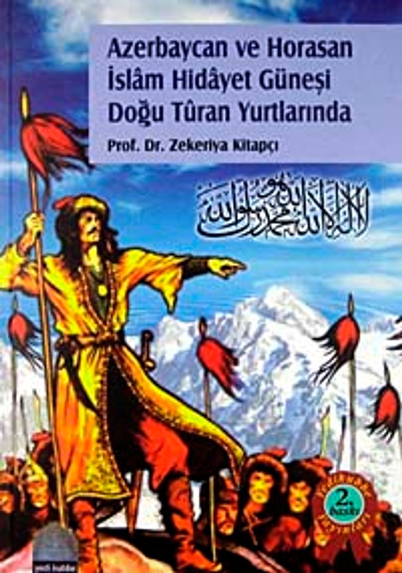 Azerbaycan ve Horasan İslam Hidayet Güneşi Doğu Turan Yurdunda kitap kapağı