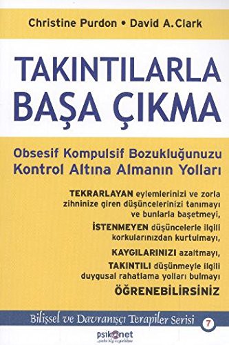 Takıntılarla Başa Çıkma Obsesif Kompulsif Bozukluğunuzu Kontrol Altına Almanın Yolları kitap kapağı