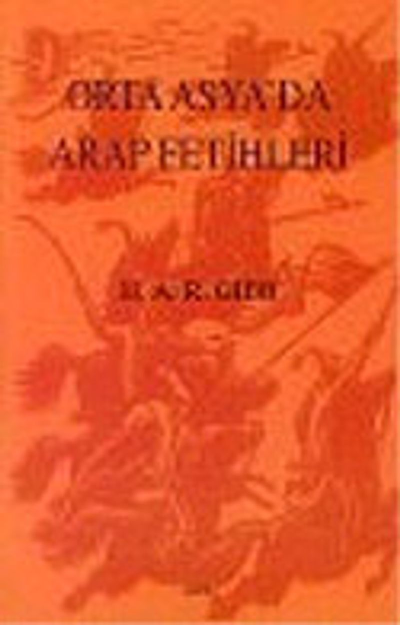 Orta Asya'da Arap Fetihleri kitap kapağı