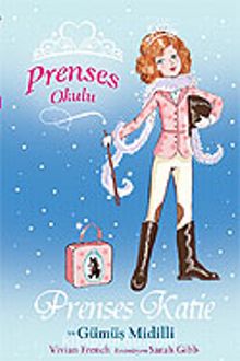 Prenses Katie ve Gümüş Midilli / Prenses Okulu 2 kitap kapağı