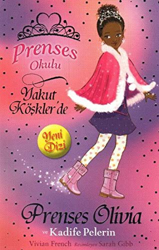 Prenses Olivia ve Kadife Pelerin / Prenses Okulu 16 kitap kapağı