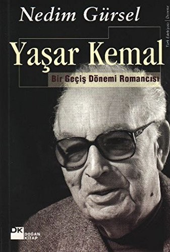 Yaşar Kemal - Bir Geçiş Dönemi Romancısı kitap kapağı