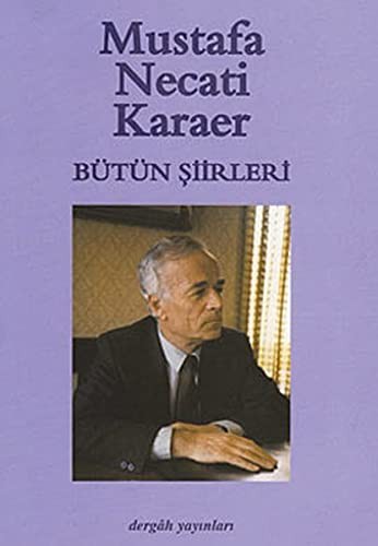 Bütün Şiirleri / Mustafa Necati Karaer kitap kapağı