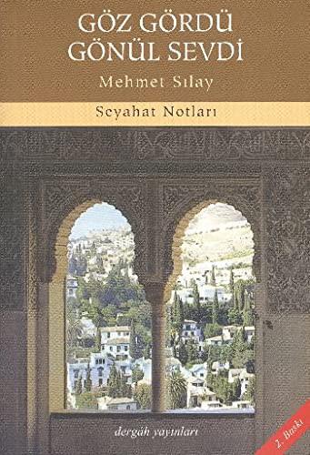 Göz Gördü Gönül Sevdi & Seyahat Notları kitap kapağı
