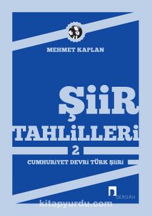 Şiir Tahlilleri-2 (Cumhuriyet Devri Türk Şiiri) kitap kapağı