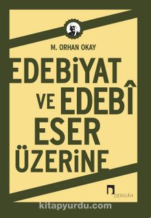 Edebiyat ve Edebi Eser Üzerine kitap kapağı