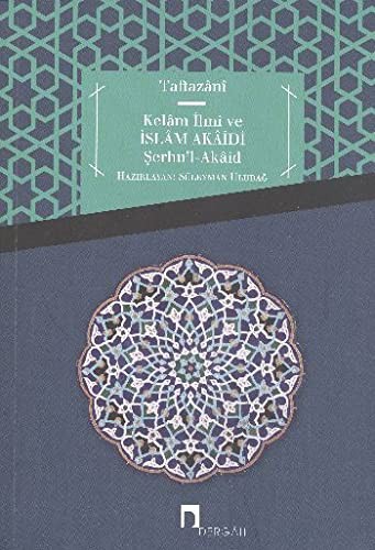 Kelam İlmi ve İslam Akaidi & Şerhu'l-Akaid kitap kapağı