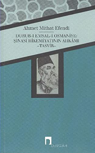 Durub-ı Emsal-i Osmaniye: Şinasi Hikemiyatının Ahkamı - Tasvir kitap kapağı