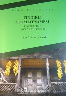 Fındıklı Seyahatnamesi & Fındıklı'dan Viçe'ye Yolculuk kitap kapağı