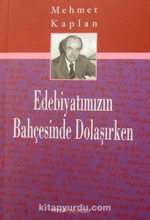 Edebiyatımızın Bahçesinde Dolaşırken kitap kapağı