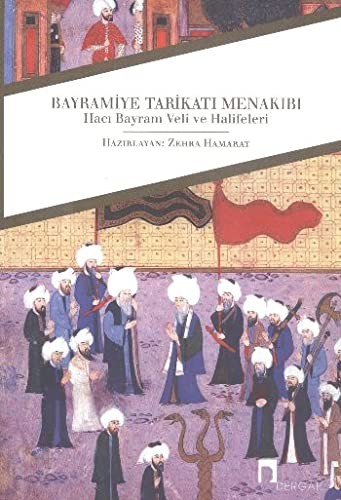 Bayramiye Tarikatı Menakıbı Hacı Bayram Veli ve Halifeleri kitap kapağı