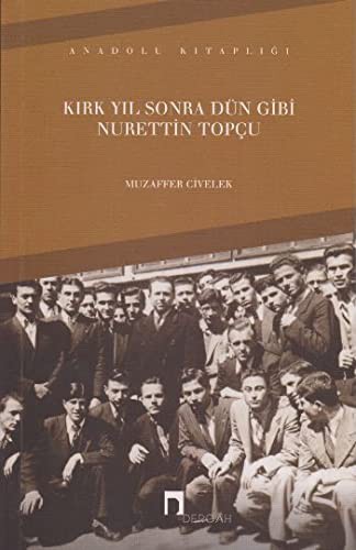 Kırk Yıl Sonra Dün Gibi Nurettin Topçu kitap kapağı